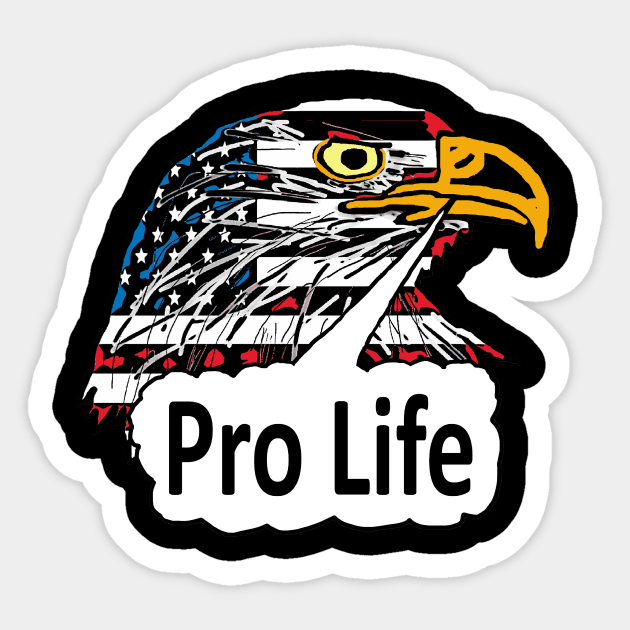 Pro Life Eagle Sticker by Mark Ewbie